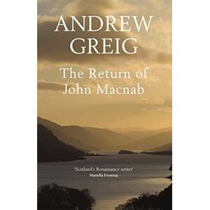 Greig, Andrew The Return of John Macnab Greig, Andrew The Return of John Macnab