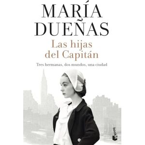 Dueñas, María Las hijas del Capitán (Biblioteca María Dueñas) Dueñas, María Las hijas del Capitán (Biblioteca María Dueñas)