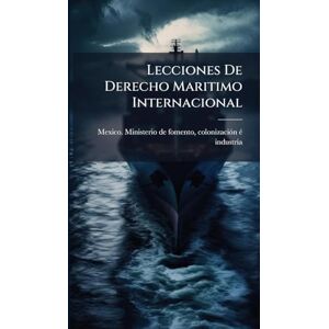 Lecciones De Derecho Maritimo Internacional Lecciones De Derecho Maritimo Internacional