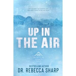 Sharp Up in the Air: A Small Town Sports Romance: 1 (Winter Games) Sharp Up in the Air: A Small Town Sports Romance: 1 (Winter Games)