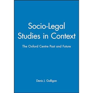 Galligan, Galligan Socio Legal Studies: The Oxford Centre Past and Future (Journal of Law and Society Special Issues) Galligan, Galligan Socio Legal Studies: The Oxford Centre Past and Future (Journal of Law and Society Special Issues)