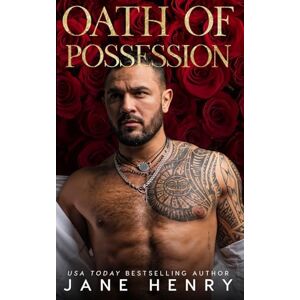 Henry, Jane Oath of Possession: A Dark Mafia Romance (Deviant Doms) Henry, Jane Oath of Possession: A Dark Mafia Romance (Deviant Doms)