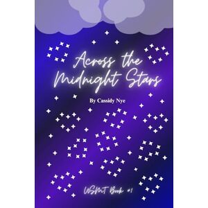 Nye, Cassidy Across the Midnight Stars: USMT Book 1 Nye, Cassidy Across the Midnight Stars: USMT Book 1