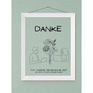 in der Weide, Anja Abschiedsbuch für Kollegen "Danke für unsere gemeinsame Zeit": Freundebuch zum Ausfüllen für bis zu 40 Kollegen Erinnerungen, Wünsche und Fotos ... Erinnerungen, Wünsche und Fotos sammeln) in der Weide, Anja Abschiedsbuch für Kollegen "Danke für unsere gemeinsame Zeit": Freundebuch zum Ausfüllen für bis zu 40 Kollegen Erinnerungen, Wünsche und Fotos ... Erinnerungen, Wünsche und Fotos sammeln)