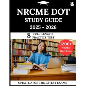 Lewis, James NRCME DOT Study Guide 2025-2026: Your All-in-One Prep to Success with Practice Questions, Detailed Explanations, and Expert Strategies Lewis, James NRCME DOT Study Guide 2025-2026: Your All-in-One Prep to Success with Practice Questions, Detailed Explanations, and Expert Strategies