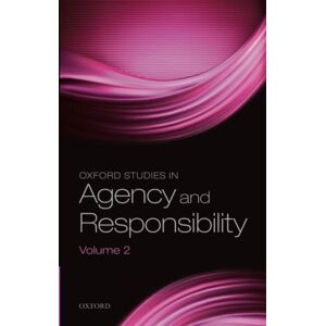 SHOEMAKER OXF STUD AGENCY RESPONS V2 OXSAR P: 'Freedom And Resentment' At 50 (Oxford Studies in Agency and Responsibility) SHOEMAKER OXF STUD AGENCY RESPONS V2 OXSAR P: 'Freedom And Resentment' At 50 (Oxford Studies in Agency and Responsibility)