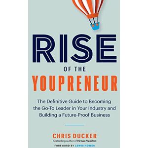 Ducker, Chris Rise of the Youpreneur Ducker, Chris Rise of the Youpreneur