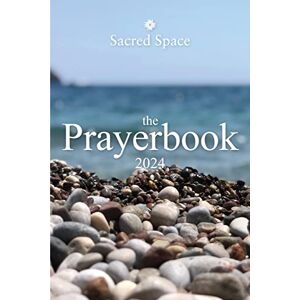 The Irish Jesuits Sacred Space The Prayerbook 2024 The Irish Jesuits Sacred Space The Prayerbook 2024