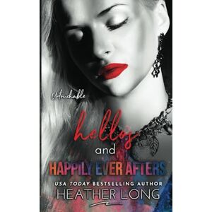 Long, Heather Hellos and Happily Ever Afters (Untouchable) Long, Heather Hellos and Happily Ever Afters (Untouchable)