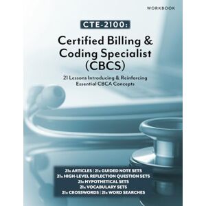 Lee CTE-2100: Certified Billing and Coding Specialist (CBCS): Workbook Only (CTE-2100 Medical Arts) Lee CTE-2100: Certified Billing and Coding Specialist (CBCS): Workbook Only (CTE-2100 Medical Arts)