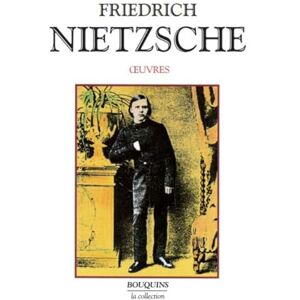 Nietzsche, Friedrich Oeuvres de Friedrich Nietzsche tome 1 (1) Nietzsche, Friedrich Oeuvres de Friedrich Nietzsche tome 1 (1)