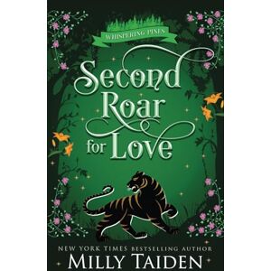 Taiden, Milly A Second Roar for Love: A Paranormal Small Town Cozy Shifter Romance Series with Heat (Whispering Pines) Taiden, Milly A Second Roar for Love: A Paranormal Small Town Cozy Shifter Romance Series with Heat (Whispering Pines)