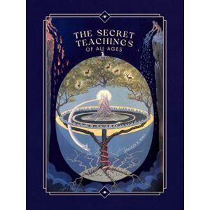 Hall, Manly P. The Secret Teachings of All Ages: An Encyclopedic Outline of Masonic, Hermetic, Qabbalistic and Rosicrucian Symbolical Philosophy Hall, Manly P. The Secret Teachings of All Ages: An Encyclopedic Outline of Masonic, Hermetic, Qabbalistic and Rosicrucian Symbolical Philosophy