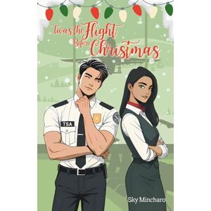 Mincharo, Sky Twas the Flight Before Christmas: A Heartwarming Small Town Holiday Romance for Fans of Fake Dating and K-Pop Idols Mincharo, Sky Twas the Flight Before Christmas: A Heartwarming Small Town Holiday Romance for Fans of Fake Dating and K-Pop Idols