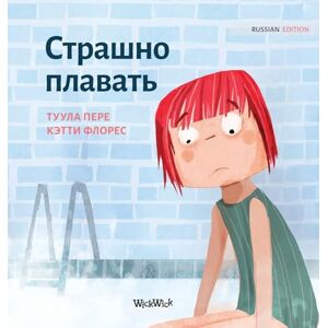 Pere, Tuula Страшно плавать: Russian Edition of "Scared to Swim" (5) Pere, Tuula Страшно плавать: Russian Edition of "Scared to Swim" (5)