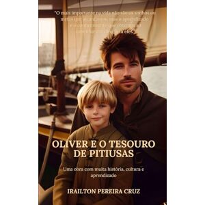 Pereira Cruz, Irailton Oliver e o Tesouro de Pitiusas Pereira Cruz, Irailton Oliver e o Tesouro de Pitiusas