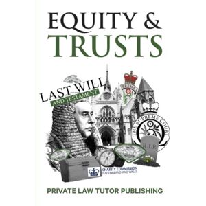 Publishing, Private Law Tutor Equity & Trusts (Core Series) Publishing, Private Law Tutor Equity & Trusts (Core Series)