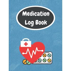 Publication, The Hustle Mind Medication Log Book: Simple 52 Week Personal Daily Medication Administration Planner, Pill Log & Medicine Dosage Chart Book Publication, The Hustle Mind Medication Log Book: Simple 52 Week Personal Daily Medication Administration Planner, Pill Log & Medicine Dosage Chart Book