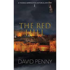 Penny, David The Red Hill: 1 (Thomas Berrington Historical Mystery) Penny, David The Red Hill: 1 (Thomas Berrington Historical Mystery)