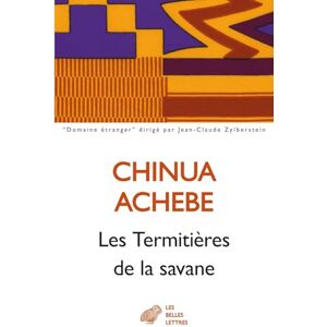 Achebe, Chinua Les Termitieres De La Savane (Domaine Etranger) Achebe, Chinua Les Termitieres De La Savane (Domaine Etranger)