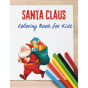 C., Katharina Santa Claus Coloring Book for Kids C., Katharina Santa Claus Coloring Book for Kids