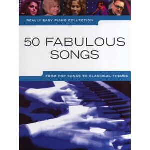 Various Really Easy Piano 50 Fabulous Songs Various Really Easy Piano 50 Fabulous Songs