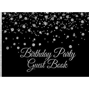 Publishing, Witty Birthday Party Guest Book: Silver Glitter on Black Birthday Party Guest Book with Gift Log Publishing, Witty Birthday Party Guest Book: Silver Glitter on Black Birthday Party Guest Book with Gift Log