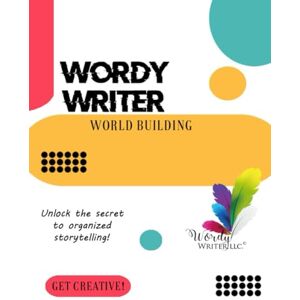 Writer LLC, Word Wordy Wordy Writer World Building Writer LLC, Word Wordy Wordy Writer World Building