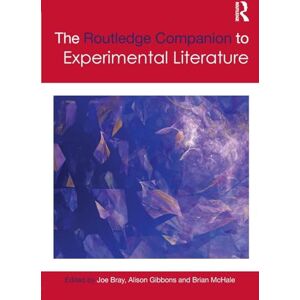 The Routledge Companion to Experimental Literature (Routledge Literature Companions) The Routledge Companion to Experimental Literature (Routledge Literature Companions)