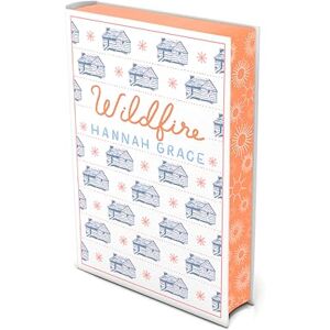 Grace, Hannah Wildfire: Deluxe Edition Hardcover: The Instant Global #1 and Sunday Times Bestseller Grace, Hannah Wildfire: Deluxe Edition Hardcover: The Instant Global #1 and Sunday Times Bestseller