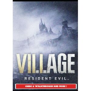 SATURNX14 Resident Evil Village Guide & Walkthrough and More! SATURNX14 Resident Evil Village Guide & Walkthrough and More!