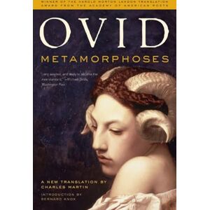 Ovid, Ovid Metamorphoses: A New Translation Ovid, Ovid Metamorphoses: A New Translation