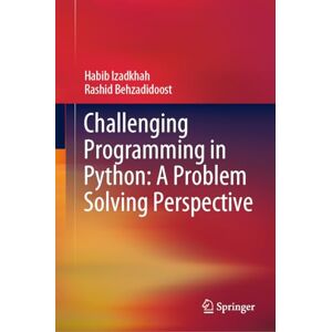 Izadkhah, Habib Challenging Programming in Python: A Problem Solving Perspective Izadkhah, Habib Challenging Programming in Python: A Problem Solving Perspective