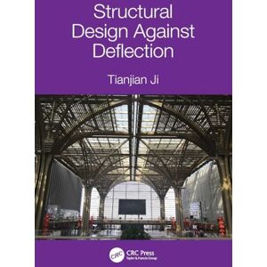 Ji, Tianjian Structural Design Against Deflection Ji, Tianjian Structural Design Against Deflection