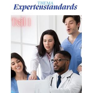 Pflegeleicht, Nadine Expertenstandards Pflege – Teil 1 Grundlagen verstehen, sicher anwenden: Das kompakte Kitteltaschenbuch für Auszubildende, Praxisanleiter und ... Pflege – Die Kittelbuch-Reihe“) Pflegeleicht, Nadine Expertenstandards Pflege – Teil 1 Grundlagen verstehen, sicher anwenden: Das kompakte Kitteltaschenbuch für Auszubildende, Praxisanleiter und ... Pflege – Die Kittelbuch-Reihe“)