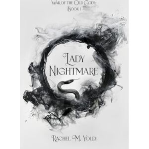 Yoldi, Rachel M Lady Nightmare: War of the Old Gods, Book 1 Yoldi, Rachel M Lady Nightmare: War of the Old Gods, Book 1