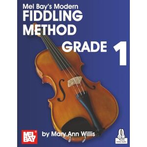 Willis, Mary Ann Harbar Modern Fiddling Method Grade 1 Willis, Mary Ann Harbar Modern Fiddling Method Grade 1