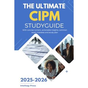 Press, Intelloqy The Ultimate CIPM Study Guide 2025-2026 (Intelloqy Press Privacy Certification Series: Master the IAPP CIPP/E, CIPP/US, and CIPM) Press, Intelloqy The Ultimate CIPM Study Guide 2025-2026 (Intelloqy Press Privacy Certification Series: Master the IAPP CIPP/E, CIPP/US, and CIPM)