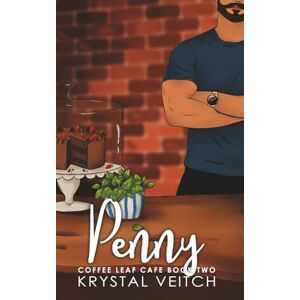 Veitch, Krystal Penny: A Surprise Pregnancy / Reverse Grumpy x Sunshine Romance (Coffee Leaf Cafe) Veitch, Krystal Penny: A Surprise Pregnancy / Reverse Grumpy x Sunshine Romance (Coffee Leaf Cafe)