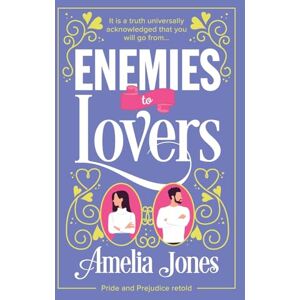 Jones, Amelia Enemies to Lovers: An absolutely hilarious and uplifting romantic comedy Jones, Amelia Enemies to Lovers: An absolutely hilarious and uplifting romantic comedy