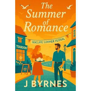 Byrnes, Jason The Summer Of Romance Byrnes, Jason The Summer Of Romance