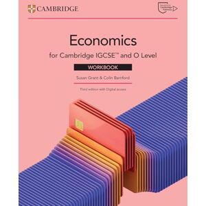 Grant, Susan Cambridge IGCSE™ and O Level Economics Workbook with Digital Access (2 Years) (Cambridge International IGCSE) Grant, Susan Cambridge IGCSE™ and O Level Economics Workbook with Digital Access (2 Years) (Cambridge International IGCSE)