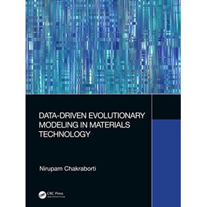 CRC Press Data-Driven Evolutionary Modeling in Materials Technology CRC Press Data-Driven Evolutionary Modeling in Materials Technology