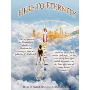 Ragland, Joe Here to Eternity: Attorney Job, Noah, King David, and Bathsheba Ragland, Joe Here to Eternity: Attorney Job, Noah, King David, and Bathsheba