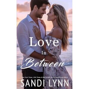 Lynn, Sandi Love In Between (Love Series, Book 1) Lynn, Sandi Love In Between (Love Series, Book 1)