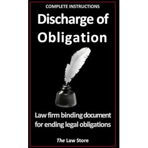Law Store, The Discharge of Obligation: Law Firm Binding Document For Ending Legal Obligations, Plus Bonus Legal Secrets Law Store, The Discharge of Obligation: Law Firm Binding Document For Ending Legal Obligations, Plus Bonus Legal Secrets