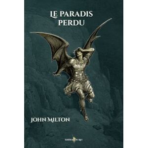 Milton Le paradis perdu: Edition illustrée par 50 illustrations de Gustave Doré Milton Le paradis perdu: Edition illustrée par 50 illustrations de Gustave Doré