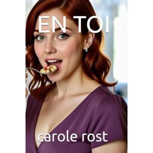 rost, carole EN TOI rost, carole EN TOI