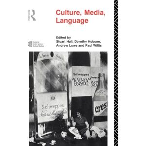 Hall et al, Stuart Culture, Media, Language: Working Papers in Cultural Studies, 1972-79 (Cultural Studies Birmingham) Hall et al, Stuart Culture, Media, Language: Working Papers in Cultural Studies, 1972-79 (Cultural Studies Birmingham)