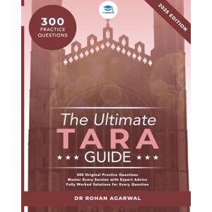 Agarwal, Dr Rohan The Ultimate TARA Guide: 2025 Edition with over 250 Original questions and solutions. TARA Guide, Mock Papers, Score Boosting Strategies, Time Saving ... the Test of Academic Reasoning for Admissions Agarwal, Dr Rohan The Ultimate TARA Guide: 2025 Edition with over 250 Original questions and solutions. TARA Guide, Mock Papers, Score Boosting Strategies, Time Saving ... the Test of Academic Reasoning for Admissions